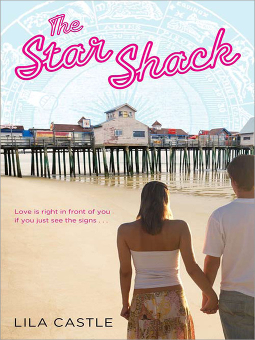 Title details for The Star Shack by Lila Castle - Wait list